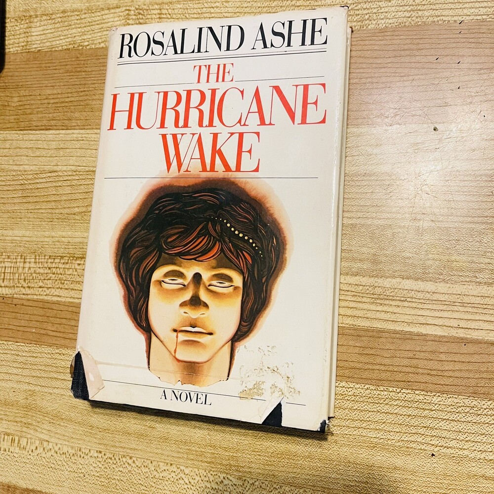 Rosalind ASHE / The Hurricane Wake First 1st Edition 1977 Book